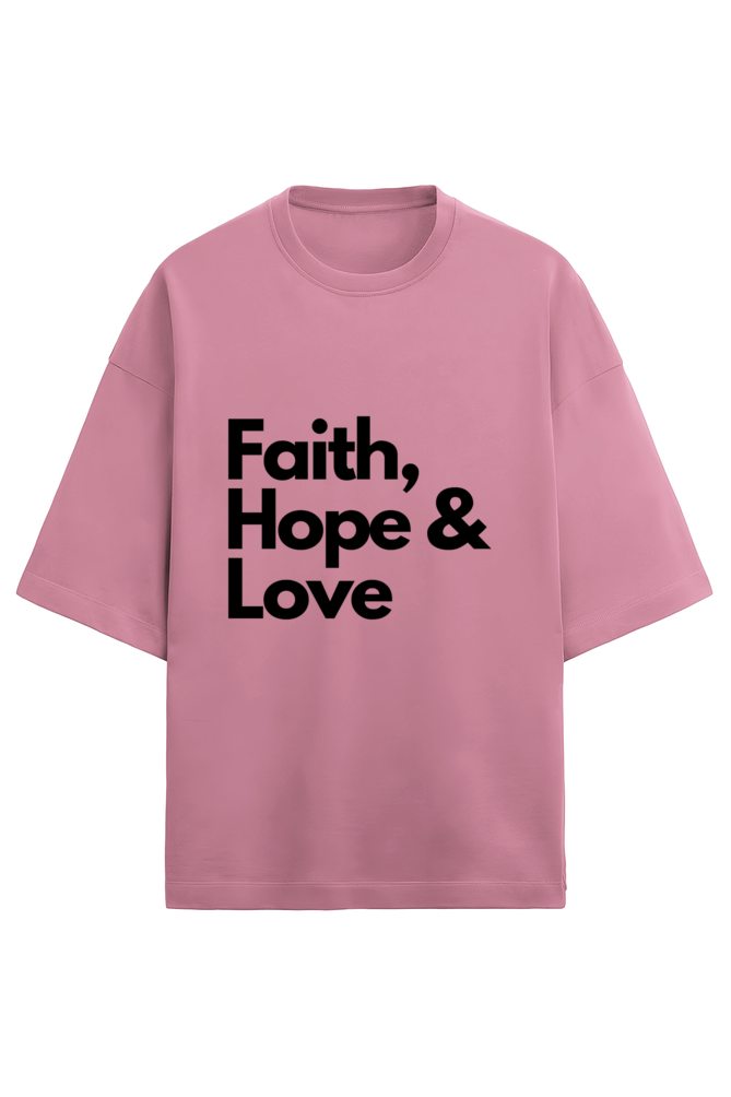 Unisex Oversized Cotton Terry Gen Z T shirts - Faith, hope, love